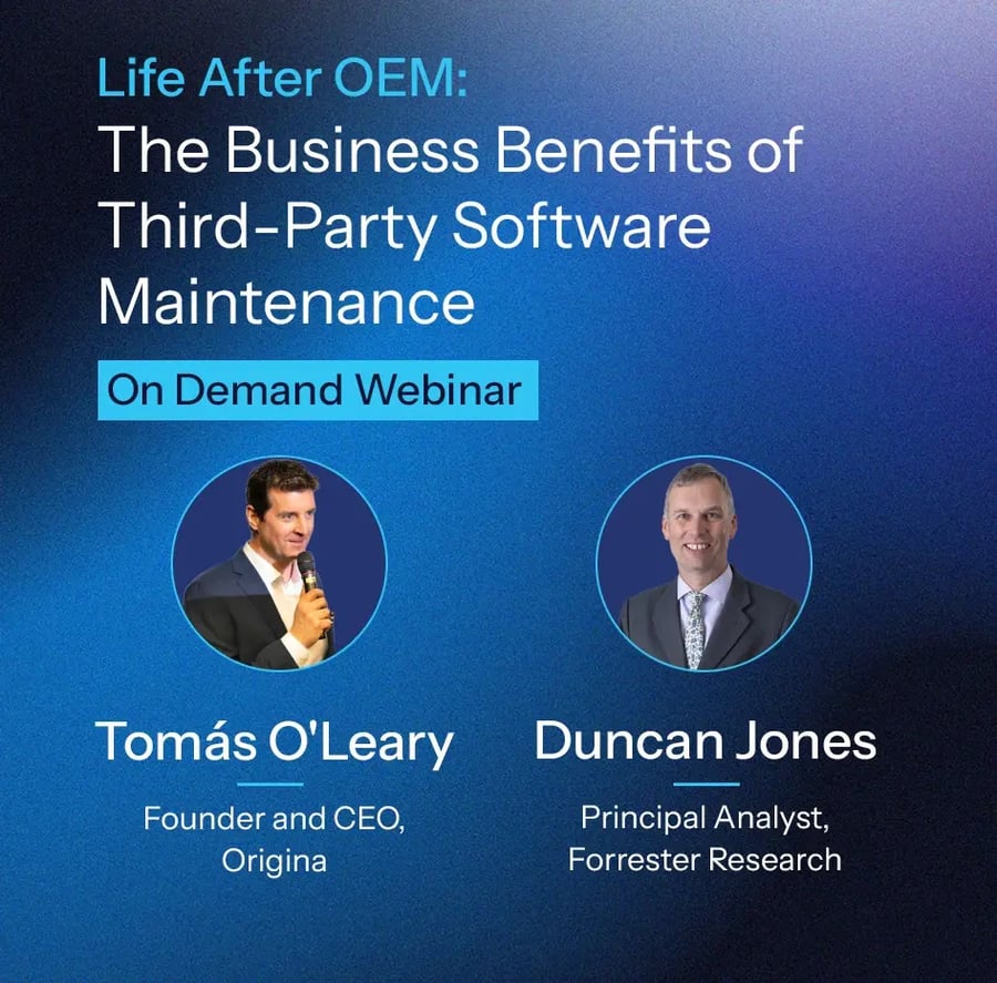 Life After OEM: Business Benefits of Third-Party Software Maintenance